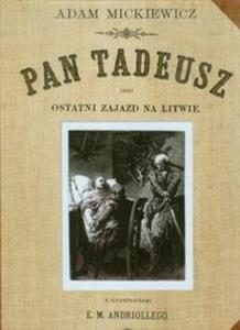 Pan Tadeusz czyli ostatni zajazd na Litwie - 2857684359