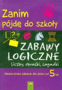 Zanim pjd do szkoy. Zabawy logiczne - 2857684548