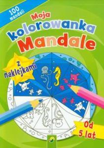 Moja kolorowanka z naklejkami. Mandale - 2857684556