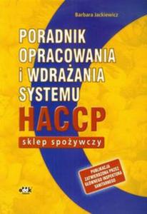 Poradnik opracowania i wdraania systemu HACCP Sklep spoywczy