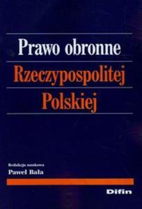 Prawo obronne Rzeczypospolitej Polskiej - 2857684758