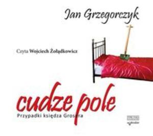 Cudze pole Przypadki ksidza Grosera - 2857684818