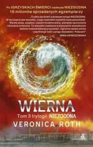 Wierna. Tom 3 trylogii Niezgodna - 2857685221