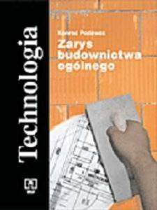 Zarys budownictwa ogólnego. Technologia. Zasadnicza szkoa zawodowa. Podrcznik