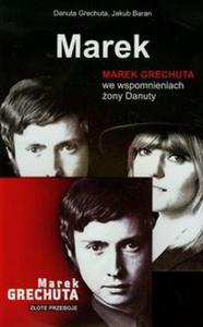 Marek Marek Grechuta we wspomnieniach ony Danuty +CD - 2857685684