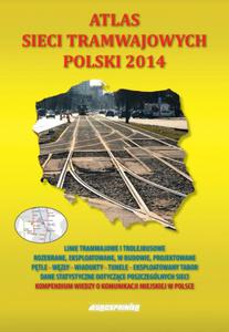 Atlas sieci tramwajowych Polski 2014 - 2857685986