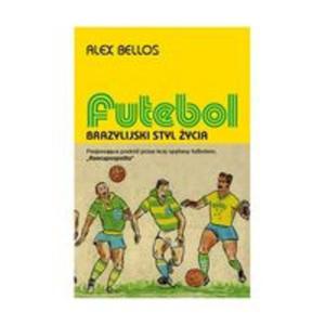 Futebol Brazylijski styl ycia - 2857686122