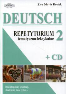 Deutsch 2 . Repetytorium tematyczno-leksykalne + CD - 2825659605