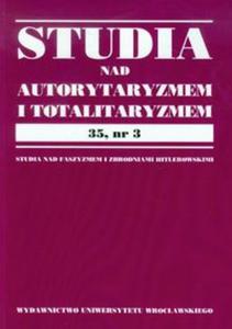 Studia nad Autorytaryzmem i Totalitaryzmem 35,nr 3 - 2857686487