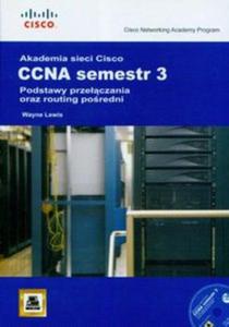 Akademia sieci Cisco CCNA. Semestr 3 + CD - 2857686560