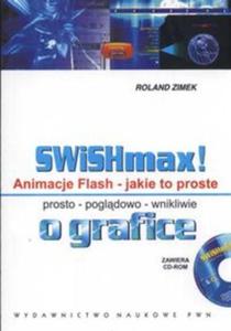 SWISHmax! Animacje Flash Jakie to proste +CD - 2857686565