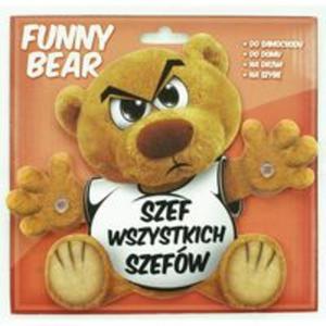 Funny Bear - Szef Wszystkich Szefw - 2857686703