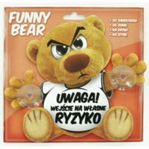 Funny Bear - Uwaga! Wejcie Na Wasne Ryzyko - 2857686715