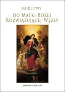 Modlitwy do Matki Boej rozwizujcej wzy - 2857686736