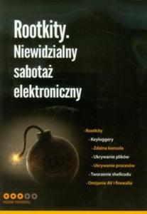 Rootkity Niewidzialny sabota elektroniczny - 2857686752