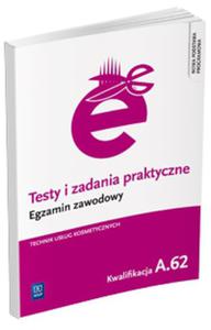 TESTY I ZAD.EGZ.ZAWOD.TECH.US.KOS.A.62 WSIP 9788302146725 - 2857686891