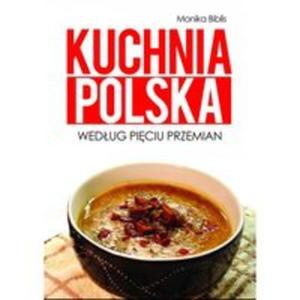 Kuchnia polska wedug Piciu Przemian - 2857686995