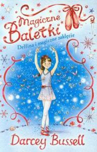 Magiczne Baletki. Delfina i magiczne zaklcie