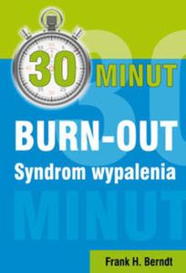 30 minut BURN-OUT Syndrom wypalenia - 2857687334