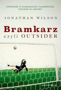 Bramkarz, czyli outsider - 2857687379