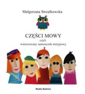 CZʦCI MOWY czyli rymowany samouczek jzykowy - 2857687643