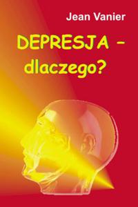 Depresja - Dlaczego?