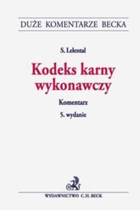 Kodeks karny wykonawczy Komentarz - 2857687868