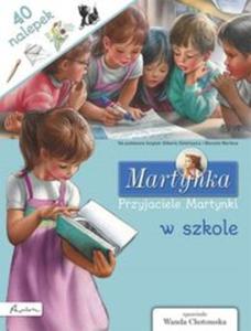 Martynka. Przyjaciele Martynki w szkole. Ksieczka z nalepkami - 2857688076