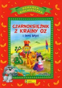 Czarnoksinik z krainy Oz i inne bajki - 2857688508