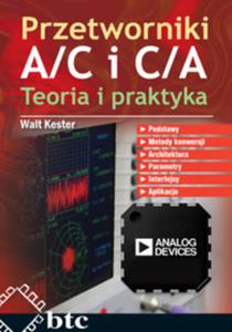 Przetworniki A/C i C/A. Teoria i praktyka