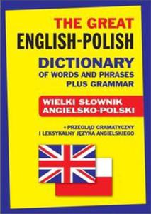 The Great English-Polish Dictionary of Words and Phrases plus Grammar - 2857688875