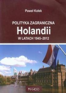 Polityka zagraniczna Holandii w latach 1945-2012 - 2857689081