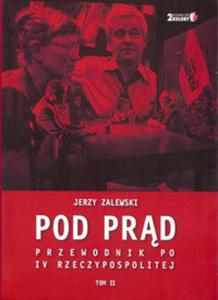 Pod prd. Przewodnik po IV Rzeczypospolitej. Tom II - 2857689127