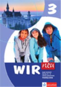 Wir 3 Neu. Klasa 4-6, szkoa podstawowa. Jzyk niemiecki. Podrcznik + CD - 2857689385