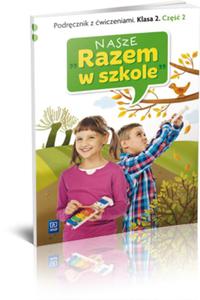 02 NASZE RAZEM W SZKOLE PODR.+W.2 WSIP 9788302131820 - 2857689511