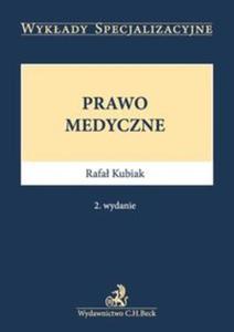 Prawo medyczne. Wyd. II. Wykady specjalizacyjne - 2857689839