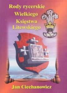 Rody rycerskie Wielkiego Ksistwa Litewskiego 1 - 5 - 2857689879