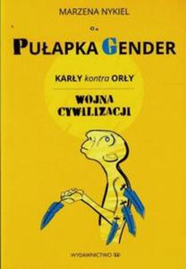 Puapka gender Kary kontra ory - 2857689934