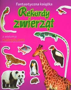 Rekordy zwierzt. Fantastyczna ksika