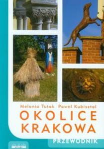 Okolice Krakowa Przewodnik - 2857690499