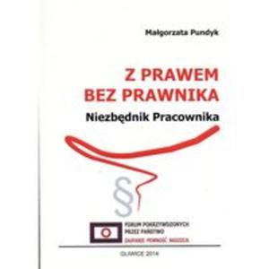 Z prawem bez prawnika Niezbdnik pracownika - 2857690534