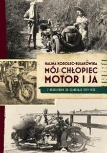 Mój chopiec motor i ja