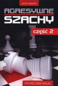 Agresywne szachy Cz 2 - 2857690761