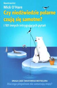 Czy niedwiedzie polarne czuj si samotne i 101 innych intrygujcych pyta - 2825659960