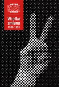 Wielka zmiana 1989-1991 - 2857691234