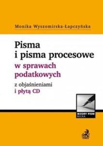 Pisma i pisma procesowe w sprawach podatkowych z objanieniami i pyt CD. - 2857691473