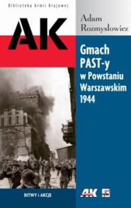 Gmach PAST-y w Powstaniu Warszawskim 1944 - 2825659990