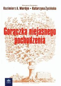 Gorczka niejasnego pochodzenia - 2857691887