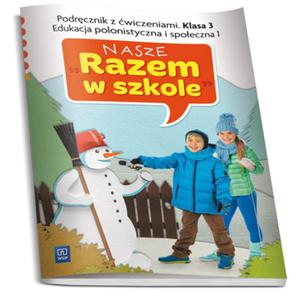 03 NASZE RAZEM W SZKOLE PODR. EDU.POL. 1 WSIP 9788302144813 - 2857691977