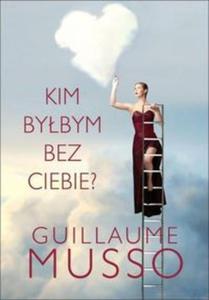 Kim bybym bez ciebie? - 2857692011